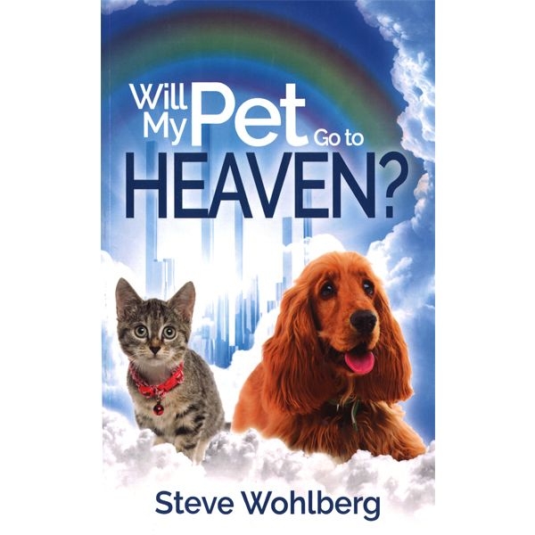 Will My Pet Go to Heaven? - Book