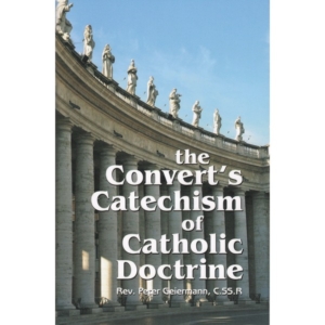 The Convert's Catechism of Catholic Doctrine