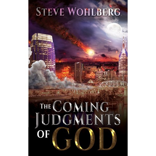 The Coming Judgments of God