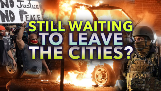 Still Waiting to Leave the Cities? The George Floyd Tragedy, Racism, The End Times