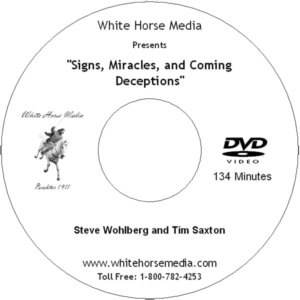 Signs Miracles and Coming Deceptions DVD
