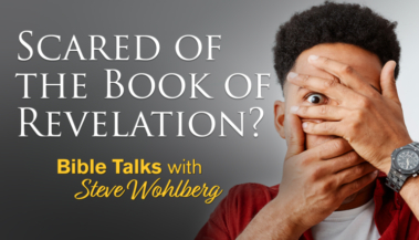Scared of the book of Revelation