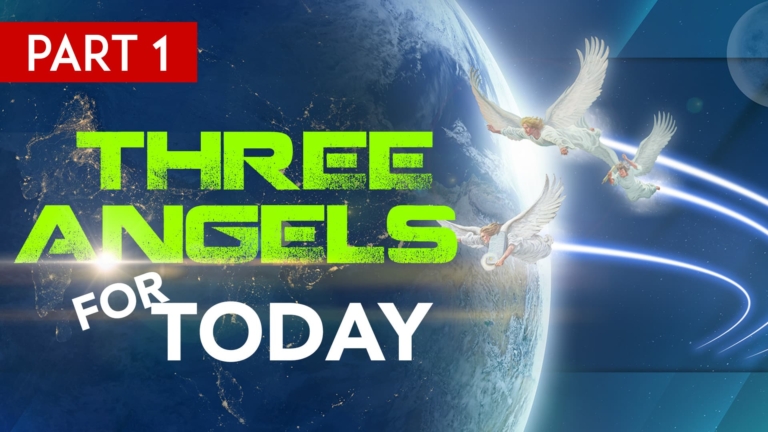 Understand/Share the Three Angels’ Messages Today!