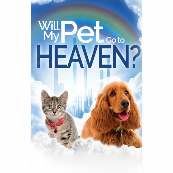 "Will My Pet Go to Heaven?" Tracts - Pack of 100